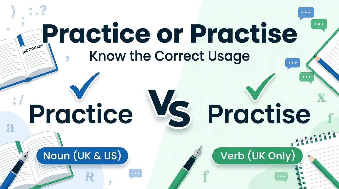 Practice or practise