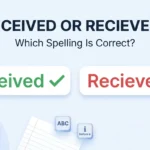 Received or Recieved