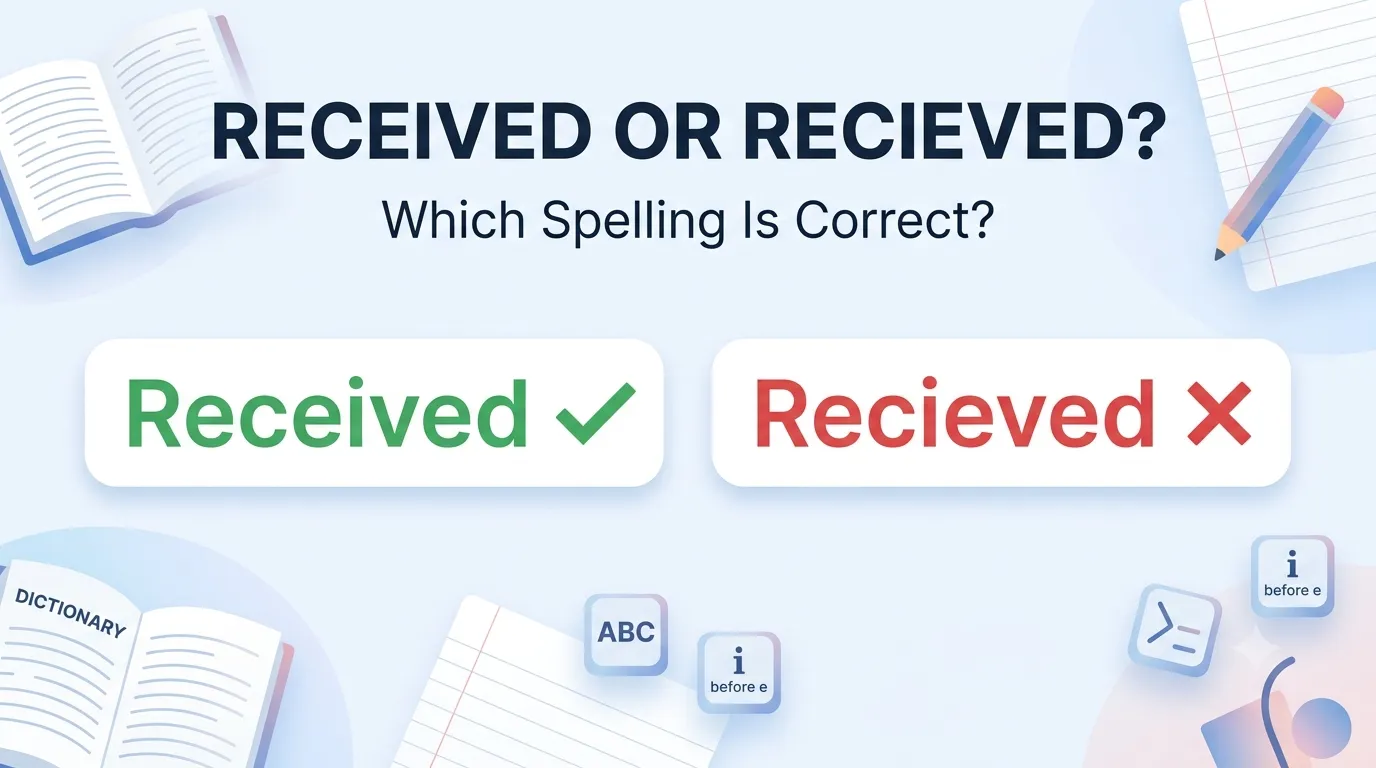 Received or Recieved