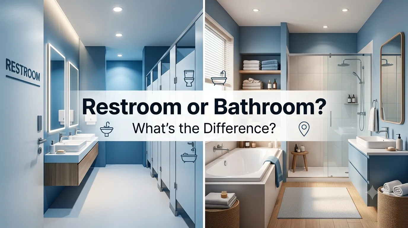 restroom or bathroom