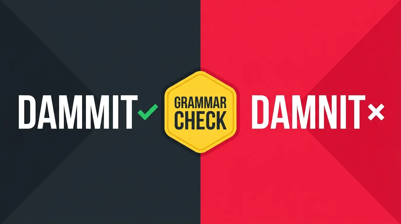 Dammit or damnit