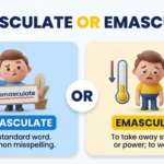 demasculate or emasculate