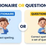 Questionaire or Questionnaire
